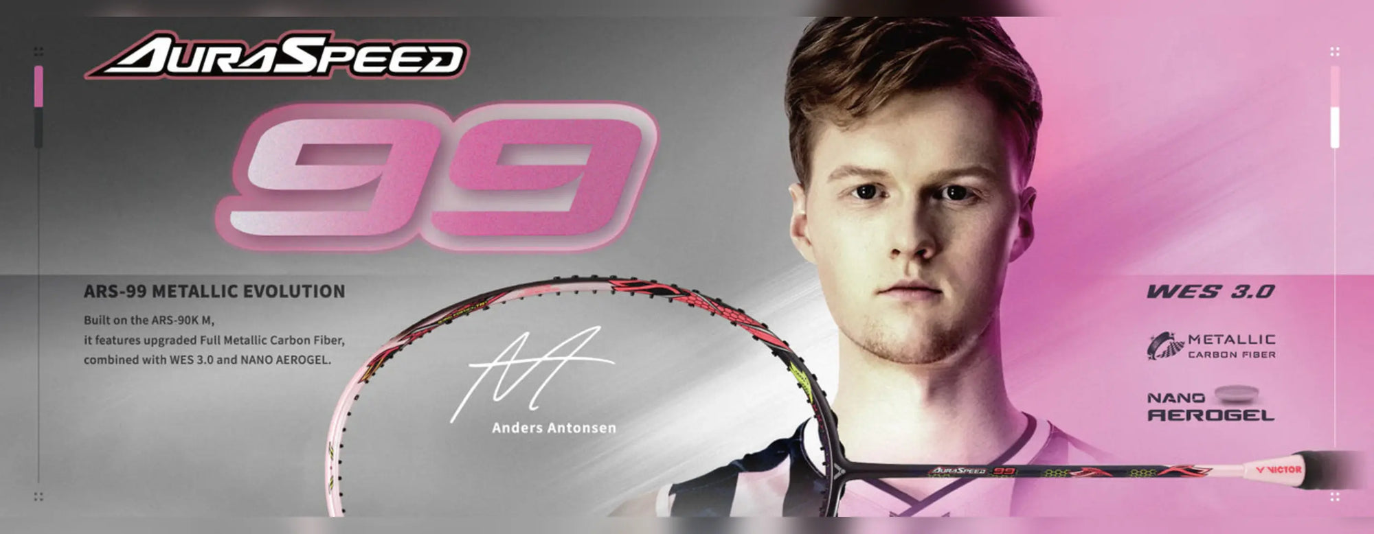 Victor Auraspeed 99 badminton racket with Anders Antonsen, WES 3.0 and Nano Aerogel